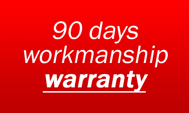 90 days workmanship warranty