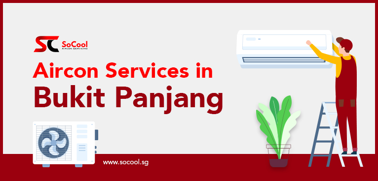 Aircon Services Bukit Panjang