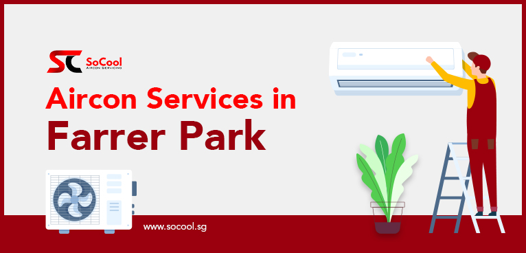 Aircon Services Farrer Park